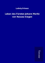 Cover von Leben des Fürsten Johann Moritz von Nassau-Siegen