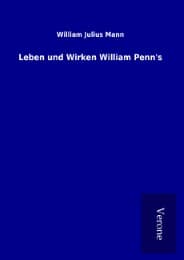 Cover von Leben und Wirken William Penn's