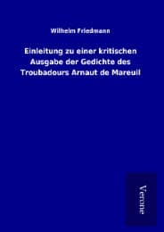 Cover von Einleitung zu einer kritischen Ausgabe der Gedichte des Troubadours Arnaut de Mareuil