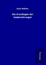 Cover von Die Grundlagen der Seelenstörungen