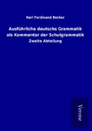 Cover von Ausführliche deutsche Grammatik als Kommentar der Schulgrammatik