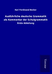 Cover von Ausführliche deutsche Grammatik als Kommentar der Schulgrammatik