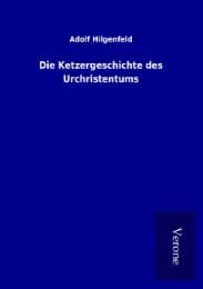 Cover von Die Ketzergeschichte des Urchristentums