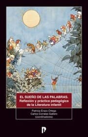 Cover von El suen¿o de las palabras. Reflexio¿n y pra¿ctica pedago¿gica de la literatura infantil