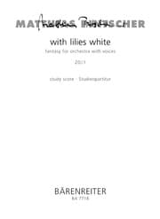 Cover von with lilies white fantasy for orchestra with voices