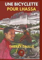 Cover von Une bicyclette pour Lhassa