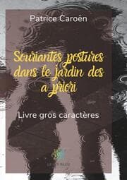 Cover von Souriantes postures dans le jardin des a priori - Gros caractères
