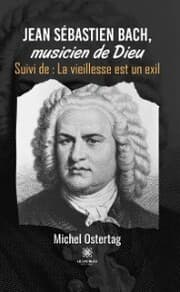 Cover von Jean Sébastien Bach, musicien de Dieu