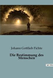 Cover von Die Bestimmung des Menschen