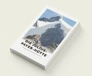 Cover von Die Julius-Payer-Hütte