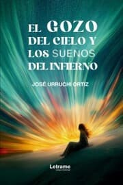 Cover von El gozo del cielo y los sueños del infierno