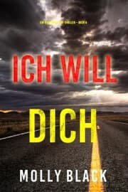 Cover von Ich will Dich (Ein Rylie-Wolf-FBI-Thriller - Buch 4)