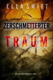 Cover von Zerschmetterter Traum (Ein Cooper-Trace-FBI-Thriller - Band 4)