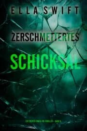 Cover von Zerschmettertes Schicksal (Ein Cooper-Trace-FBI-Thriller - Band 5)