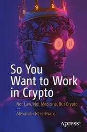 Cover von So You Want to Work in Crypto