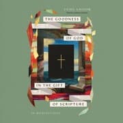 Cover von The Goodness of God in the Gift of Scripture