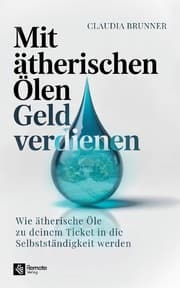 Cover von Mit ätherischen Ölen Geld verdienen