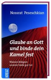 Cover von Glaube an Gott und binde dein Kamel fest