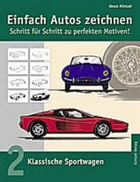 Cover von Einfach Autos zeichnen - Schritt für Schritt zu perfekten Motiven!