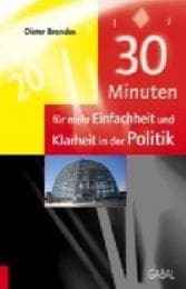 Cover von 30 Minuten für mehr Einfachheit und Klarheit in der Politik