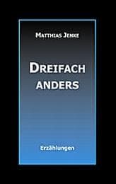 Cover von Dreifach anders