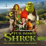 Cover von Für immer Shrek (Das Original-Hörspiel zum Kinofilm)