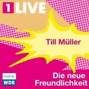 Cover von Die neue Freundlichkeit