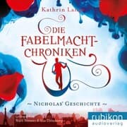 Cover von Die Fabelmacht-Chroniken (Nicholas' Geschichte)