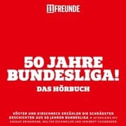 Cover von 50 Jahre Bundesliga - Das Hörbuch