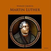 Cover von Martin Luther - Allein aus Glauben