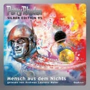 Cover von Perry Rhodan Silber Edition 95: Mensch aus dem Nichts