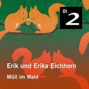 Cover von Erik und Erika Eichhorn: Müll im Wald