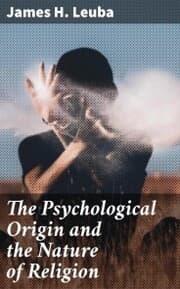 Cover von The Psychological Origin and the Nature of Religion