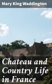 Cover von Chateau and Country Life in France
