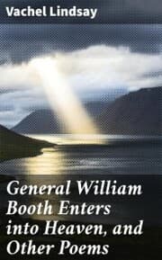 Cover von General William Booth Enters into Heaven, and Other Poems