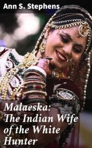 Cover von Malaeska: The Indian Wife of the White Hunter