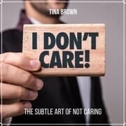 Cover von I Don't Care: The Subtle Art of Not Caring