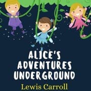 Cover von Alice's Adventures Underground