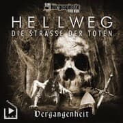 Cover von Hörgespinste Trilogie: Hellweg: Die Strasse der Toten - Teil 1 - Vergangenheit