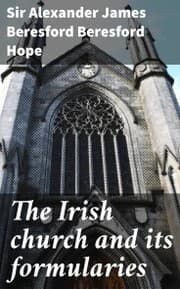 Cover von The Irish church and its formularies