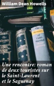 Cover von Une rencontre: roman de deux touristes sur le Saint-Laurent et le Saguenay