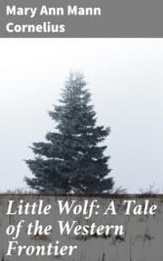 Cover von Little Wolf: A Tale of the Western Frontier