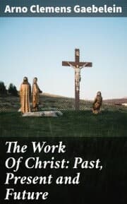 Cover von The Work Of Christ: Past, Present and Future