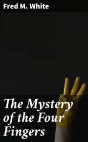 Cover von The Mystery of the Four Fingers