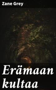Cover von Erämaan kultaa