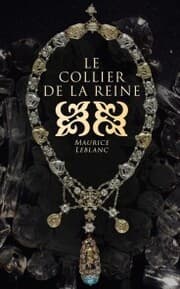 Cover von Le collier de la reine et autres aventures d'Arsène Lupin