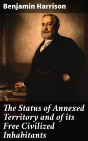 Cover von The Status of Annexed Territory and of its Free Civilized Inhabitants