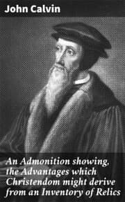 Cover von An Admonition showing, the Advantages which Christendom might derive from an Inventory of Relics