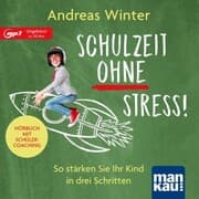 Cover von Schulzeit ohne Stress! Hörbuch mit Schülercoaching