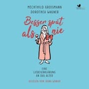 Cover von Besser spät als nie
